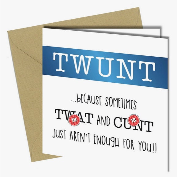 hand-made greetings card "Twunt ", explicit, adult humour Etsy
