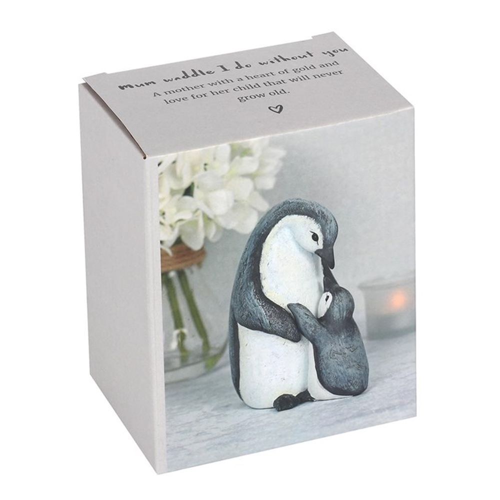 Mum Waddle I Do Without You Penguin Ornament N/A
