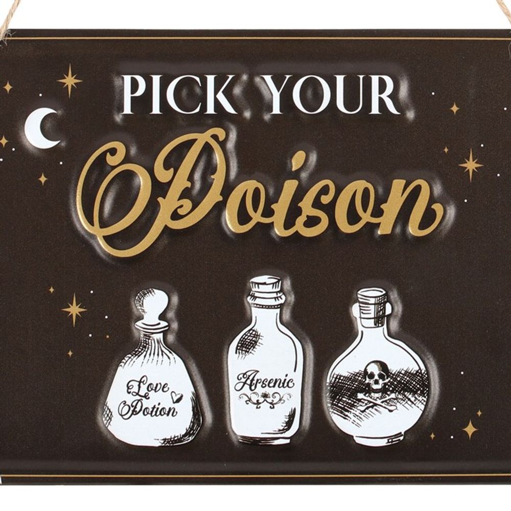 Pick Your Poison Hanging Metal Sign N/A