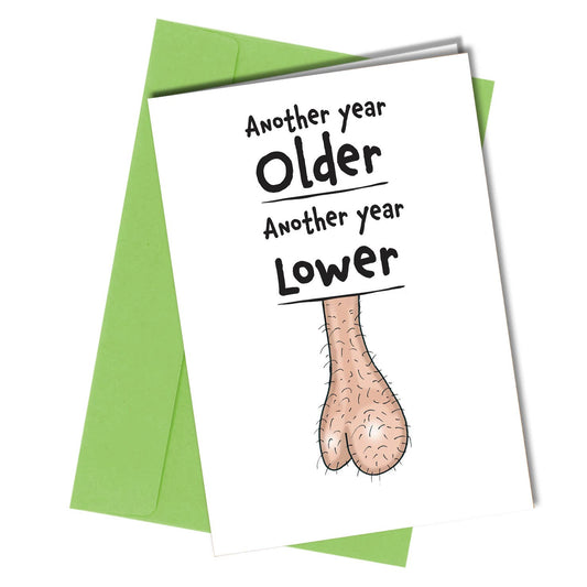 #332 Another year lower / Funny Birthday card / Friend Dad Close to the Bone Greeting Cards and Gifts