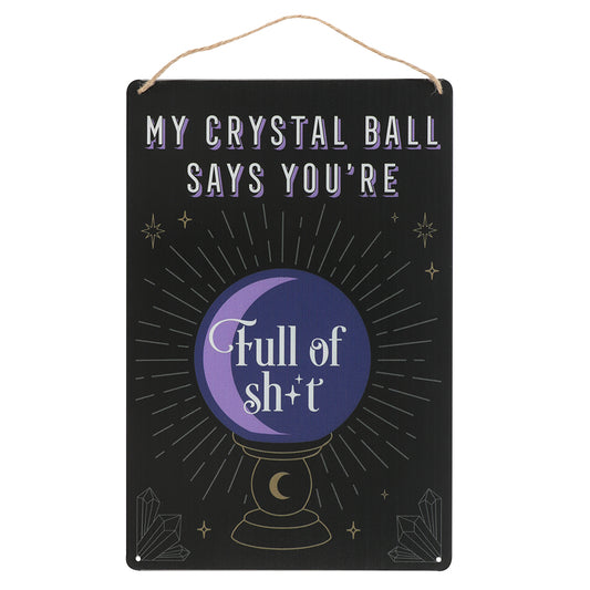 My Crystal Ball Says... Metal Sign Wonkey Donkey Bazaar