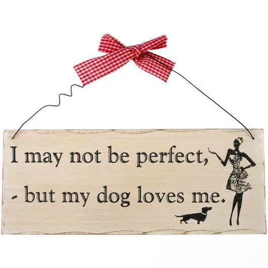 I May Not Be Perfect Hanging Sign- H:10.00cm x W:25.00cm x D:0.70cm.WOODEN Shabby Chic
