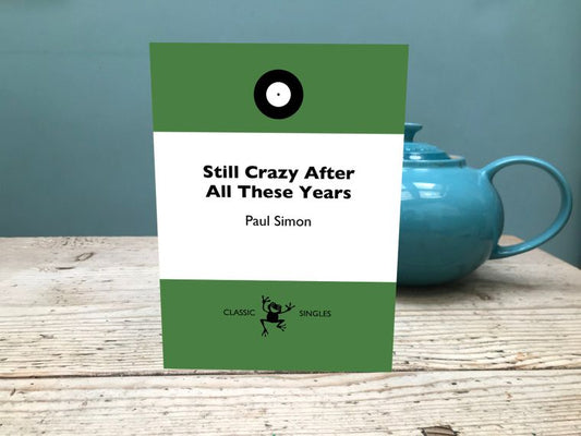 Paul Simon 'Still Crazy' Folding  5" x 7" Card /Paul Simon Fan Card /Paul Simon fan Birthday /  'Still Crazy after all these Years' Card Speak To Me Gabriel