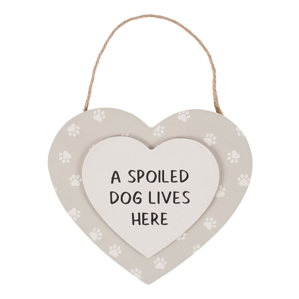 A Spoiled Dog Lives Here Hanging Heart Sign Wonkey Donkey Bazaar