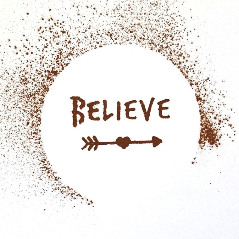 Believe Coffee Stencil Butler & Grace